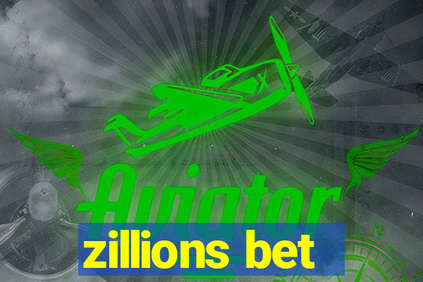 zillions bet